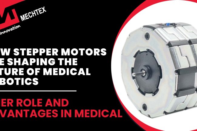 How Pm Stepper Motors Shaping the Medical Robotics
