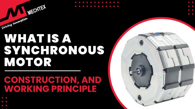 What is a Synchronous Motor