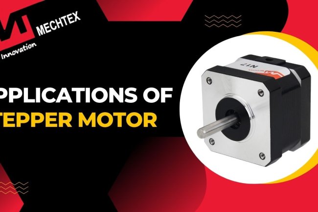 Applications of Stepper Motor