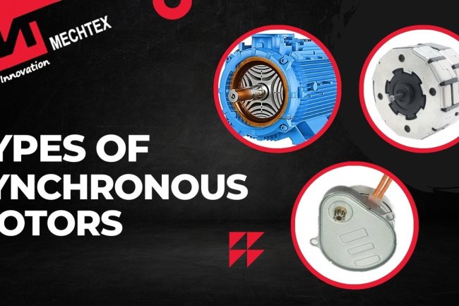 Types of Synchronous Motors