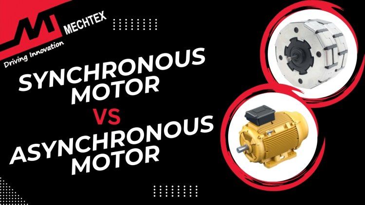 Differences Between Synchronous Motor And Asynchronous Motor