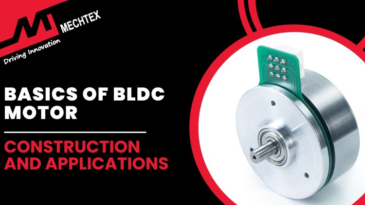 Basics of BLDC Motor