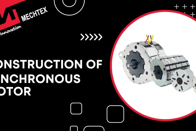 Construction of Synchronous Motor