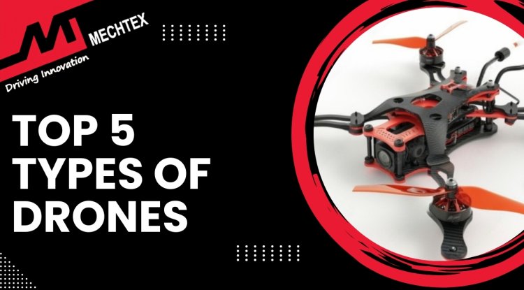 Types of Drones