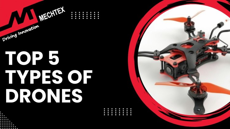 Types of Drones