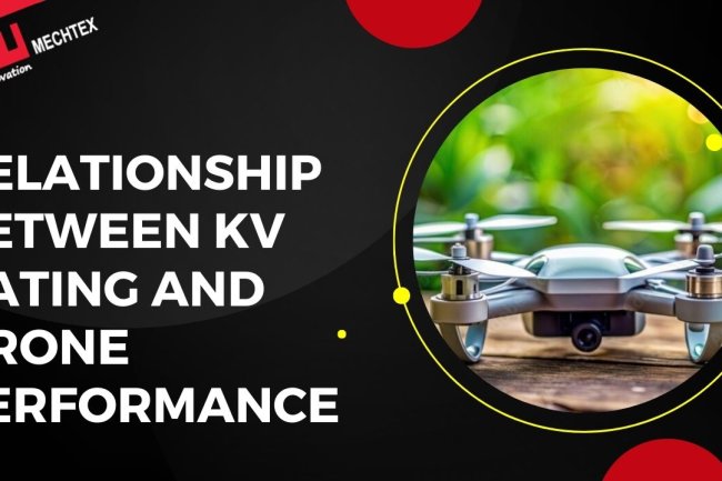 Understanding the Relationship Between KV Rating and Drone Performance