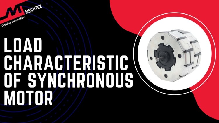 Load Characteristics of Synchronous Motor