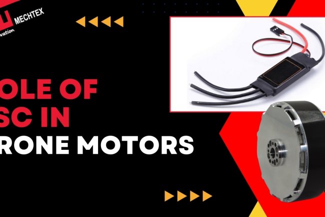 Role of Electronic Speed Controllers (ESCs) in Drone Motor