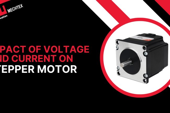 Impact of Voltage and Current on Stepper Motor Performance