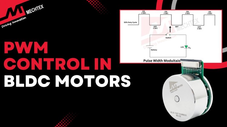 Pulse Width Modulation (PWM) Controls in BLDC Motor