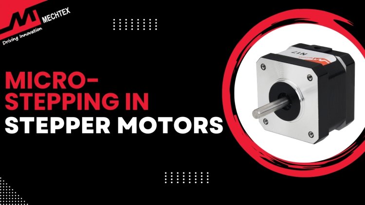 Microstepping in Stepper Motor