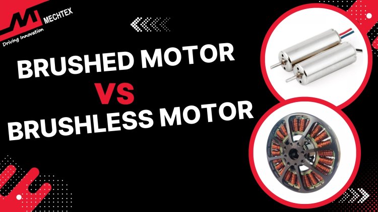 Brushed vs Brushless Drone Motors