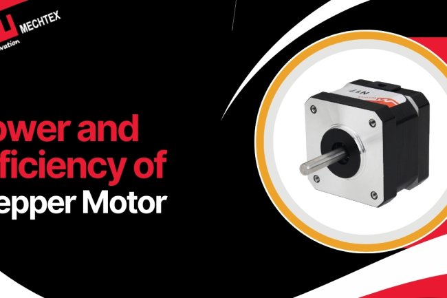 How to Calculate Stepper Motor Power and Efficiency