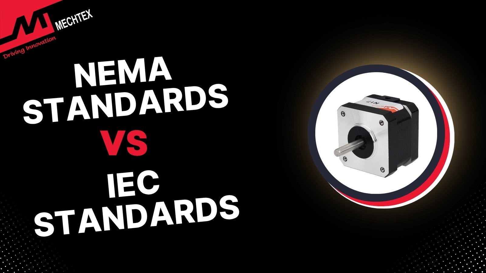 NEMA vs IEC Motor Standards: A Comprehensive Guide