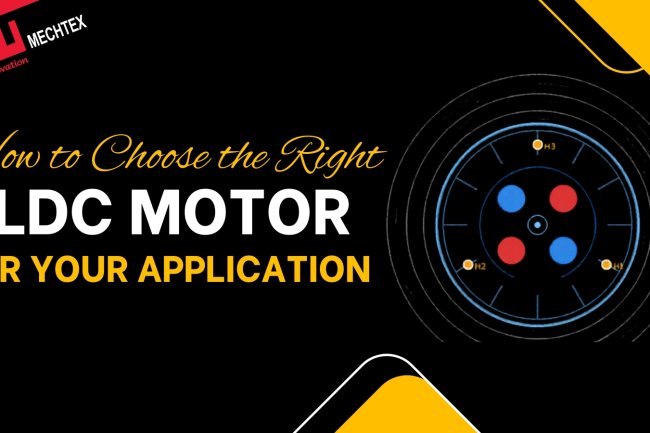 How to Choose the Right BLDC Motor for Your Application